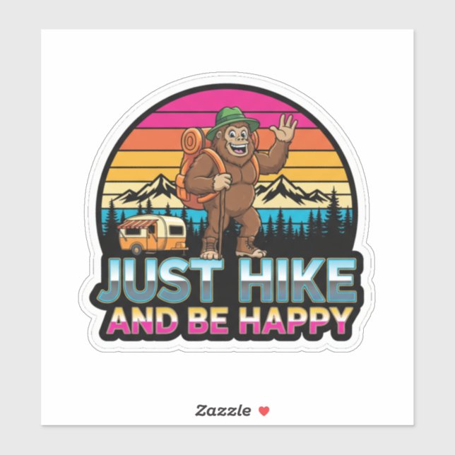 Bigfoot Camping-Just hike And Be Happy (Sheet)
