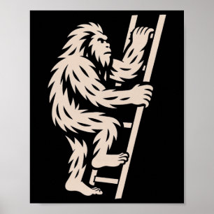 Bigfoot Climbing Ladder Funny Cryptid Sasquatch Lo Poster