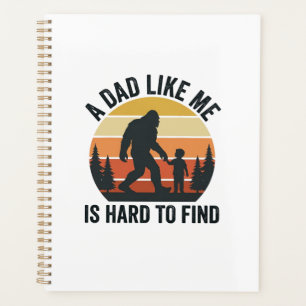 Bigfoot Dad Like Me Is Hard to Find Vintage Shirt_ Planner