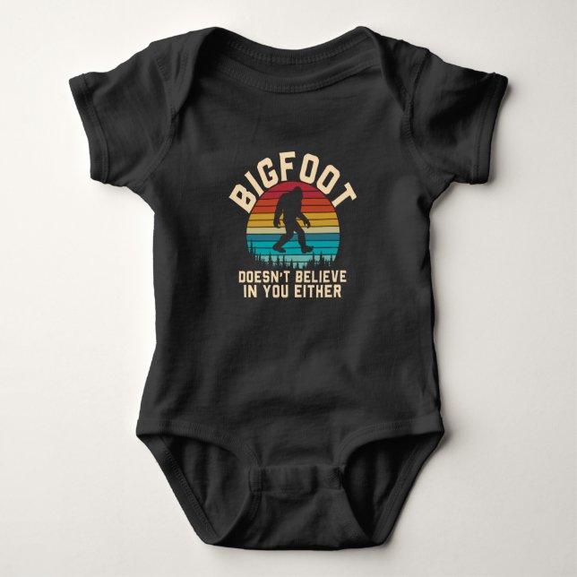 Bigfoot Doesn't Believe in you | Bigfoot Retro Baby Bodysuit (Front)