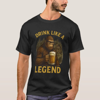 Bigfoot-Drink Like a Legend T-Shirt for Men
