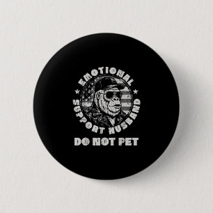 Bigfoot emotional support husband funny sasquatch 6 cm round badge