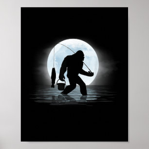 Bigfoot Fishing Funny Sasquatch And Fish Night Fis Poster