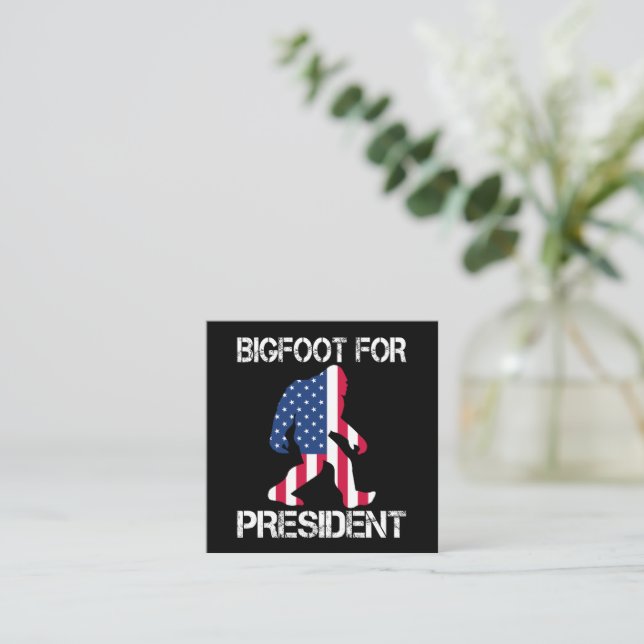 Bigfoot For President Funny Bigfoot Enclosure Card (Standing Front)