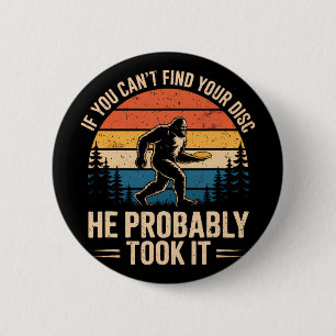 Bigfoot Funny Disc Golf Sasquatch Frisbee Men Wome 6 Cm Round Badge