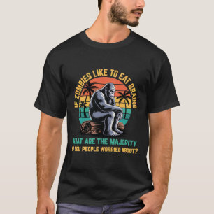 Bigfoot Funny Sasquatch Zombies Horror Lover T-Shirt