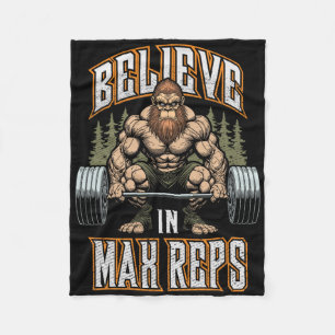 Bigfoot Gym Believe In Max Reps Deadlift Bodybuild Fleece Blanket