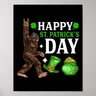 Bigfoot Happy St Patricks Day Shirt Funny Green Sa Poster
