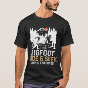 Bigfoot Hide And Seek World Champion Funny Bigfoot T-Shirt