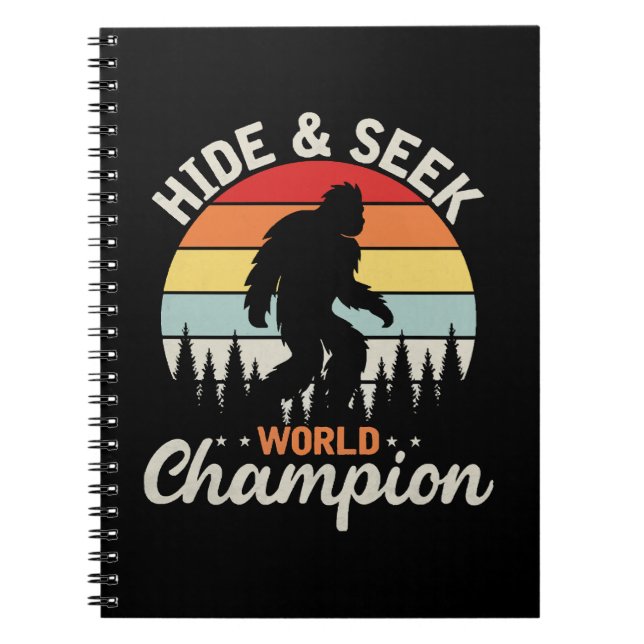 Bigfoot Hide And Seek World Champion Notebook (Front)