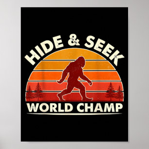 Bigfoot hide and seek world champion sasquatch poster