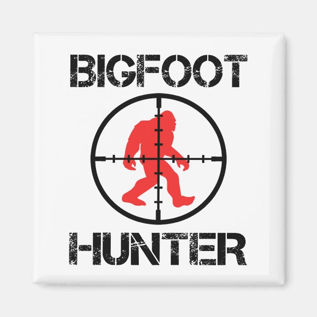 Bigfoot Hunter Funny Bigfoot Lover Magnet (Front)