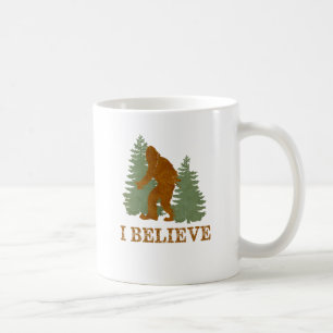 Bigfoot I believe Coffee Mug
