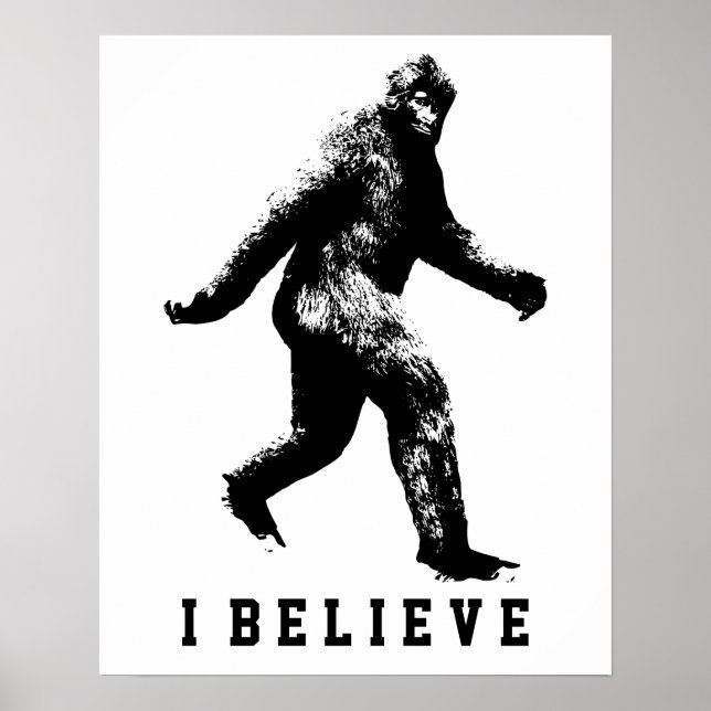 Bigfoot I Believe Customisable Text Poster (Front)