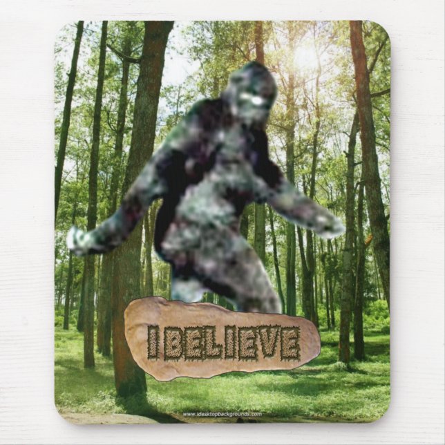 Bigfoot I Believe Mousepad (Front)