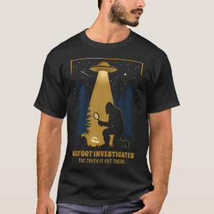 Bigfoot Investigates The Truth Is Out There T-Shirt