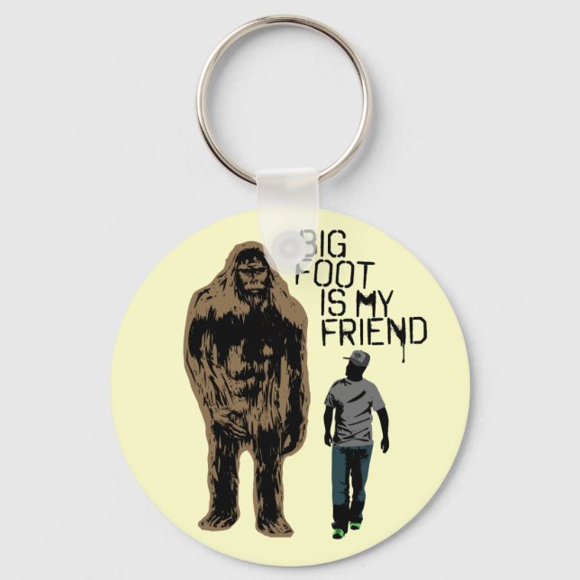 Bigfoot Is My Friend Key Ring (Front)