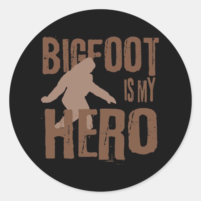 Bigfoot is my Hero Classic Round Sticker (Front)