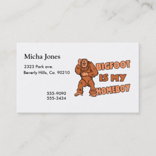 Bigfoot Is My Homeboy Business Card