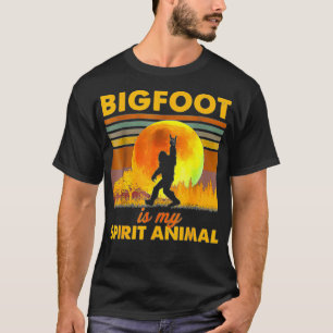 Bigfoot Is My Spirit Animal Funny Sasquatch Men Wo T-Shirt
