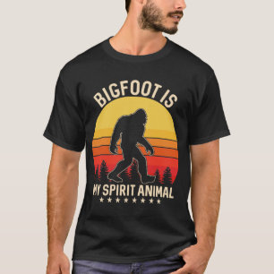 Bigfoot Is My Spirit Animal T-Shirt