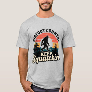 Bigfoot Keep Squatchin T-Shirt