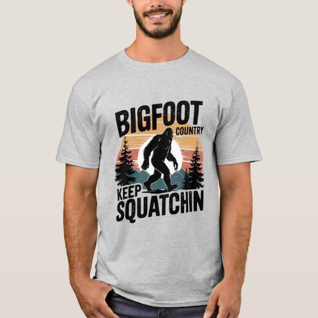 Bigfoot Keep Squatchin T-Shirt (Front)