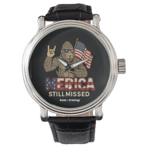 Bigfoot 'Merica Still Missed' Patriot 4th of July Watch