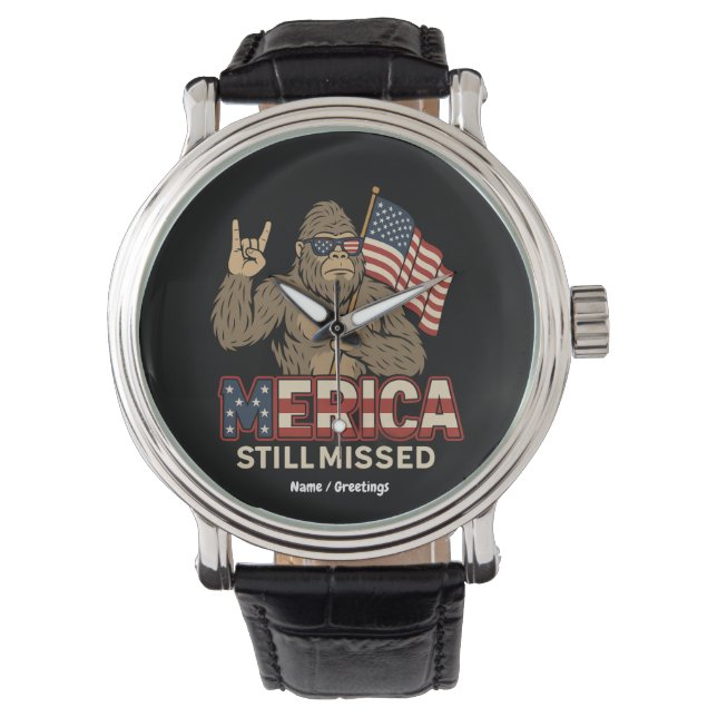 Bigfoot 'Merica Still Missed' Patriot 4th of July Watch (Front)