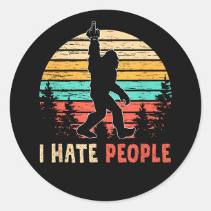 Bigfoot Middle Finger I Hate People Classic Round Sticker