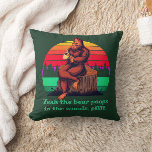 Bigfoot Morning Coffee Words of Wisdom Bear Poops Cushion
