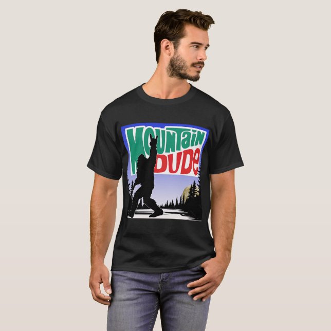 BigFoot Mountain Dude T-Shirt (Front Full)