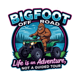 Bigfoot Off Road Life is an Adventure  T-Shirt