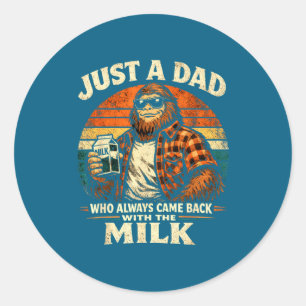 Bigfoot Papa Just Dad Who Classic Round Sticker