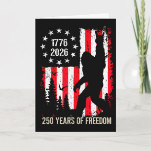 Bigfoot Patriotic 250 Years Of Freedom American Us Card