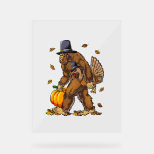 Bigfoot Pilgrim Turkey Pumpkin Thanksgiving Day Bo Acrylic Sign