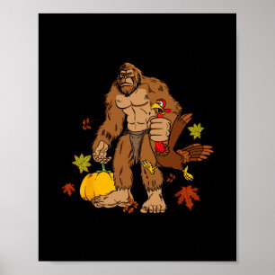 Bigfoot Pilgrim Turkey Pumpkin Thanksgiving Day Bo Poster
