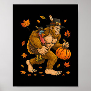 Bigfoot Pilgrim Turkey Pumpkin Thanksgiving Day Bo Poster
