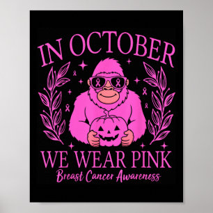 Bigfoot Pink Ribbon Breast Cancer Awareness Month Poster