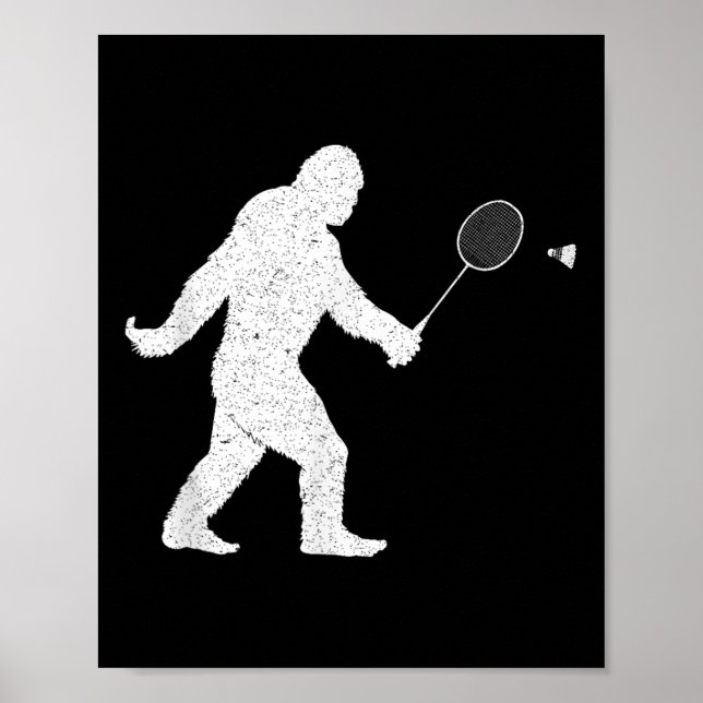 Bigfoot Playing Badminton Shuttle Funny Badminton  Poster (Front)
