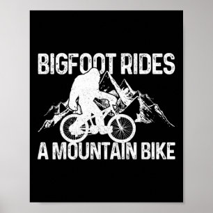 Bigfoot Rides A Mountain Bike Funny Mtb Biking Bik Poster