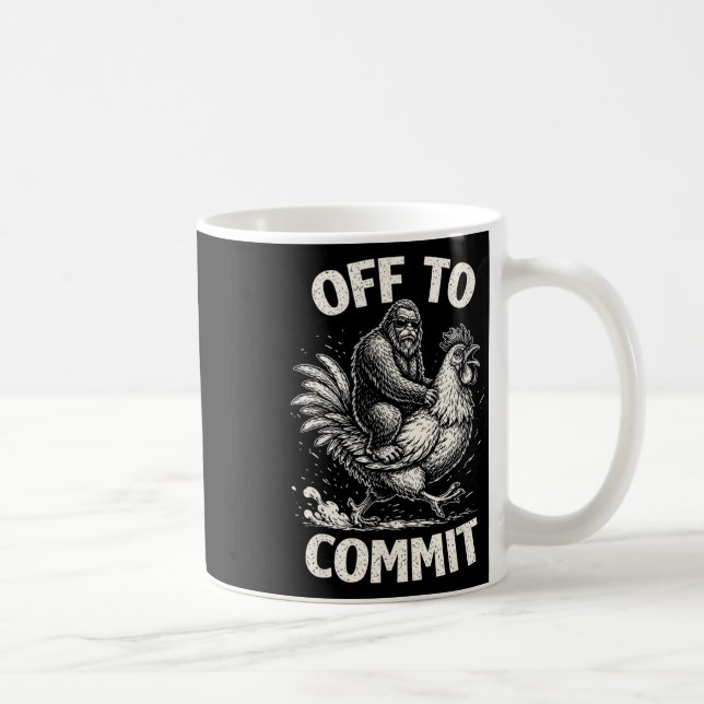 Bigfoot Riding Chicken Off To Commit Funny Sasquat Coffee Mug (Right)