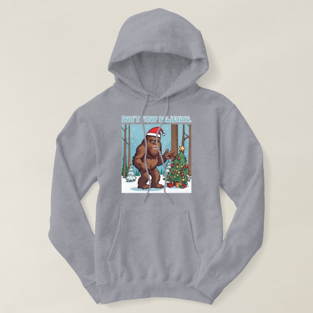 Bigfoot Santa - Don't Stop Believing Hoodie (Design Front)