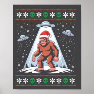 Bigfoot Santa Ufo Alien Funny Ugly Christmas Sweat Poster