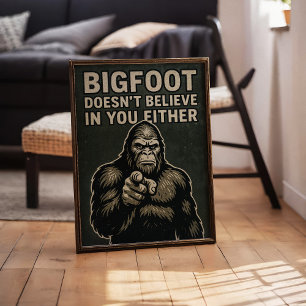 Bigfoot Sasquatch Believe Wall Art Poster Print