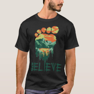 Bigfoot Sasquatch Foot Yeti Believe Camping Hiking T-Shirt