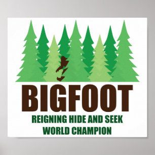 Bigfoot Sasquatch Hide and Seek World Champion Poster