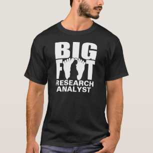 Bigfoot / Sasquatch Research Analyst Shirt