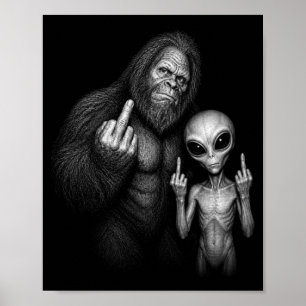 Bigfoot Sasquatch Space Alien Middle Finger  Poster