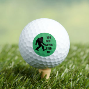 BIGFOOT / Sasquatch : YOU WILL NEVER FIND ME Golf Balls